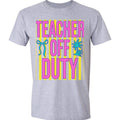 Teacher Off Duty