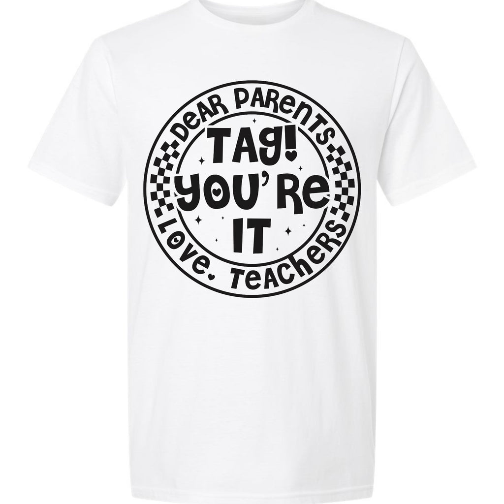 Dear Parent - Tag! You're It. - Teacher Graphic