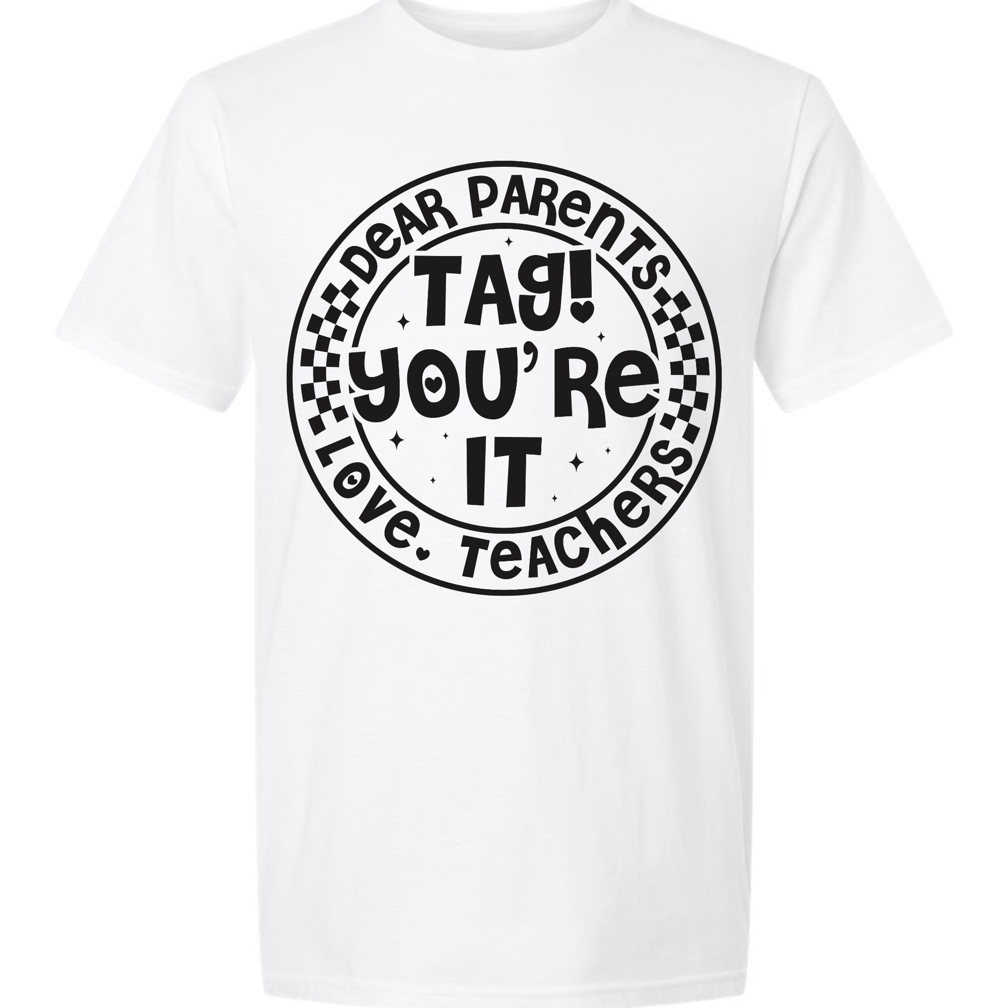 Dear Parent - Tag! You're It. - Teacher Graphic