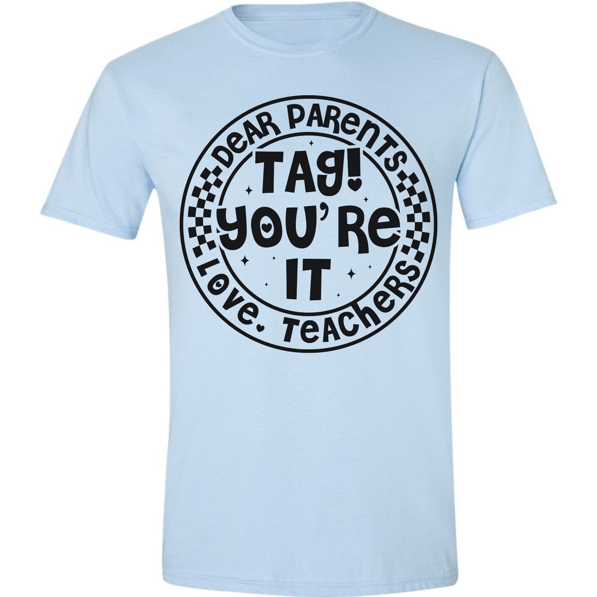 Dear Parent - Tag! You're It. - Teacher Graphic