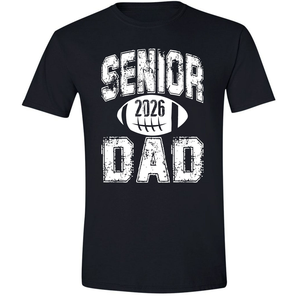 Senior 2026 Football Dad - White Text