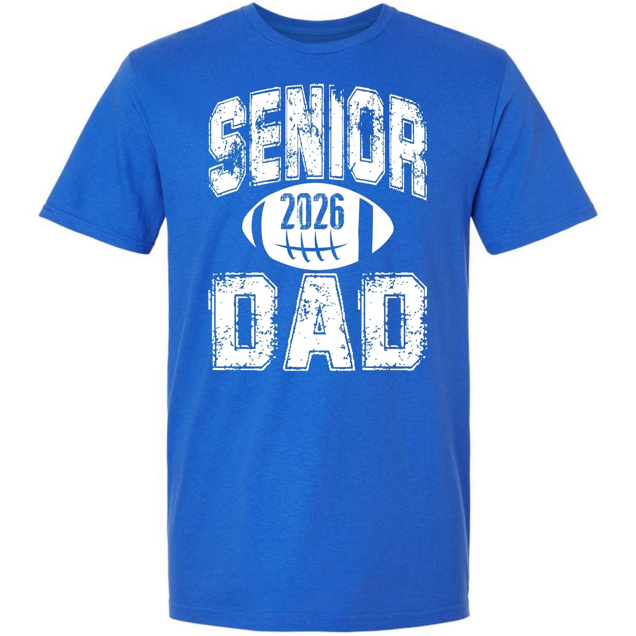 Senior 2026 Football Dad - White Text